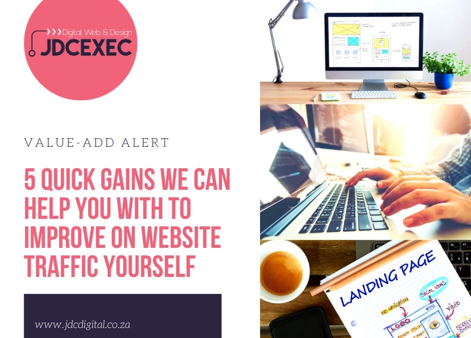 5 quick gains we can help you with to improve on website traffic